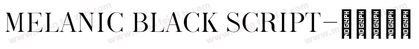 Melanic Black Script字体转换
